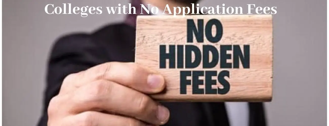 Colleges with No Application Fee