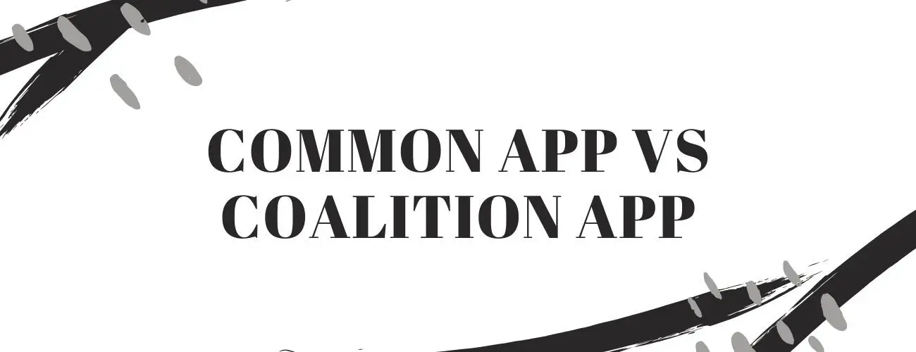 Common App vs Coalition App