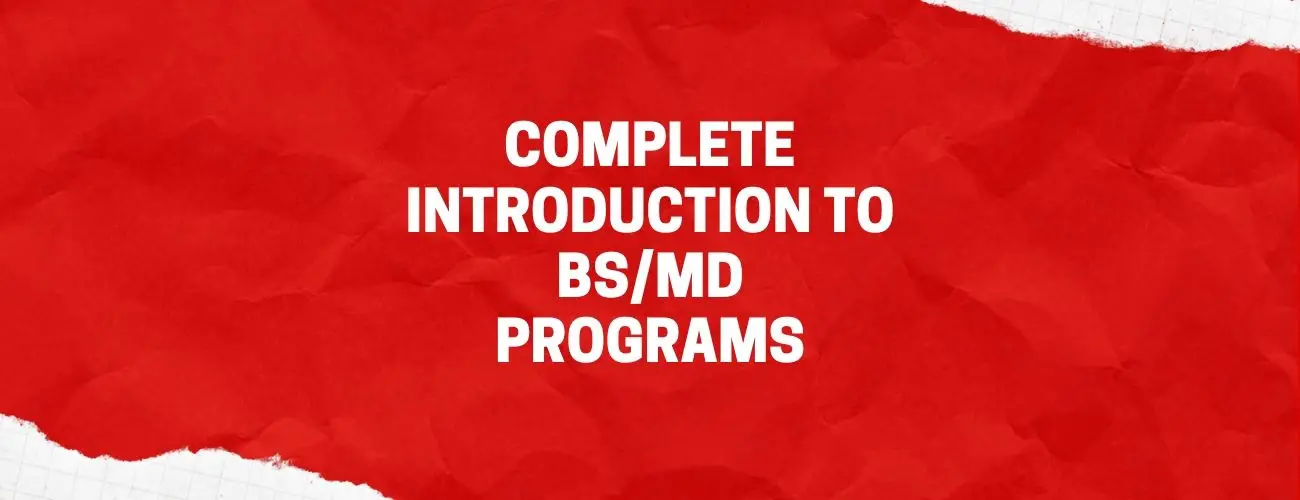 Complete Introduction to BS/MD Programs