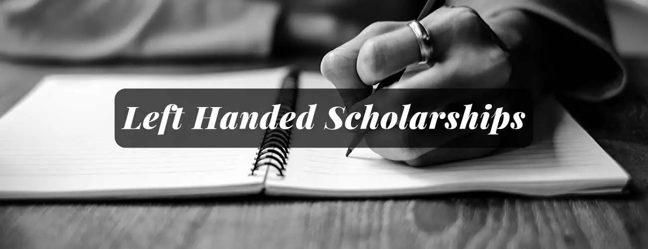 Can You Get a Scholarship for Being Left-Handed?