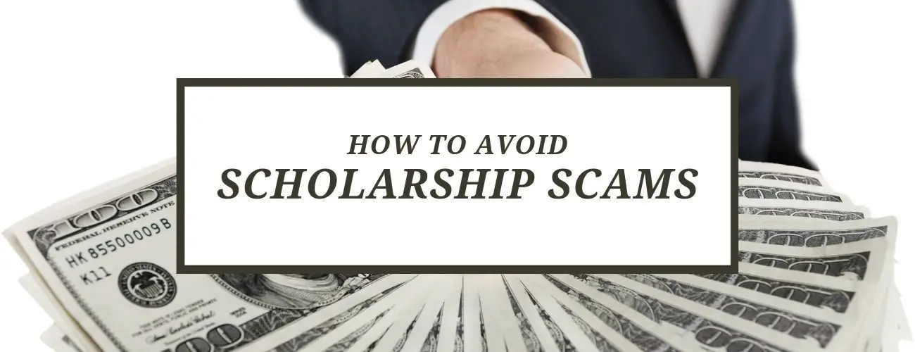 How to Avoid College Scholarship Scams and Tricks