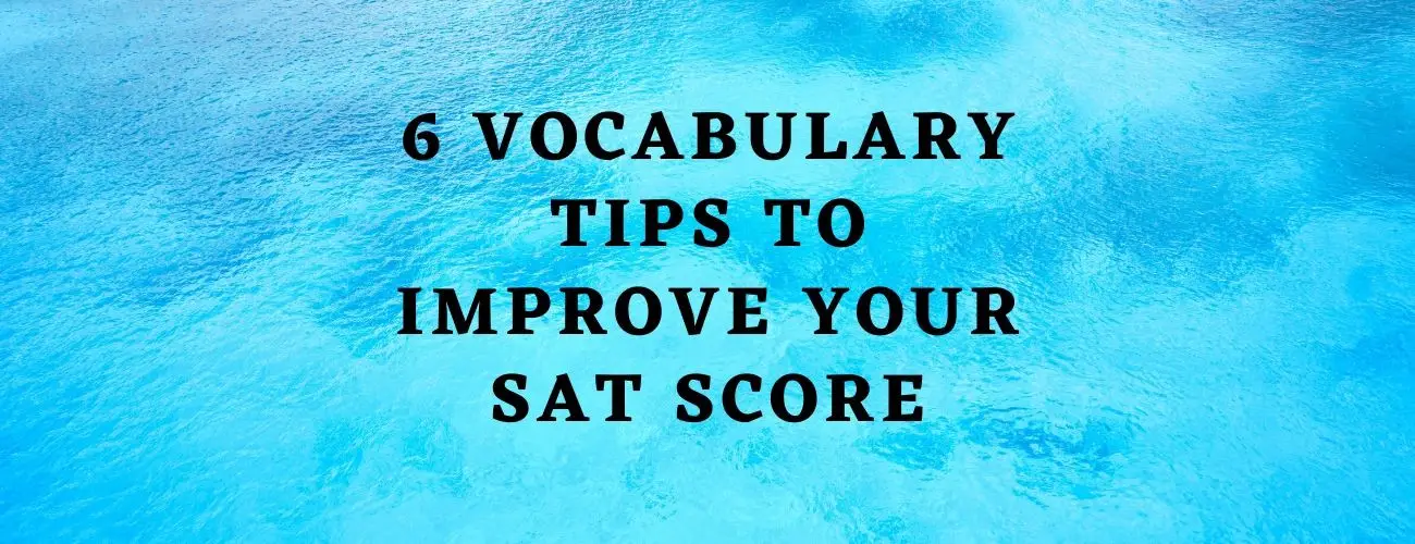 vocabulary-tips-to-improve-your-sat-score