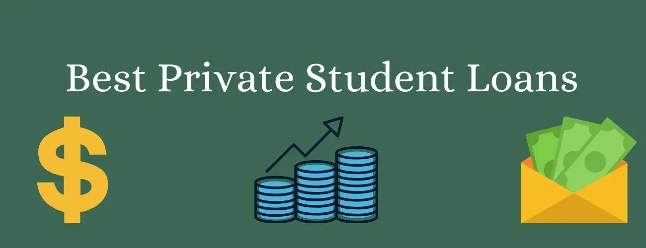 12 Best Private Student Loans - Lenders, Interest Rates and More