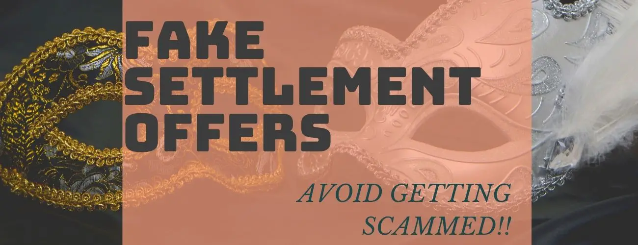 Fake Settlement Offers: Avoid Getting Scammed