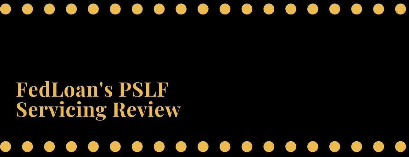 FedLoan PSLF Servicing Review