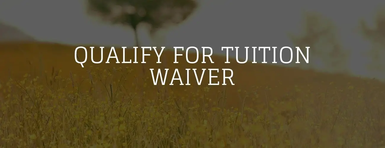 How To Know If You Qualify For A Tuition Waiver- [Melt Tuition fees for success]