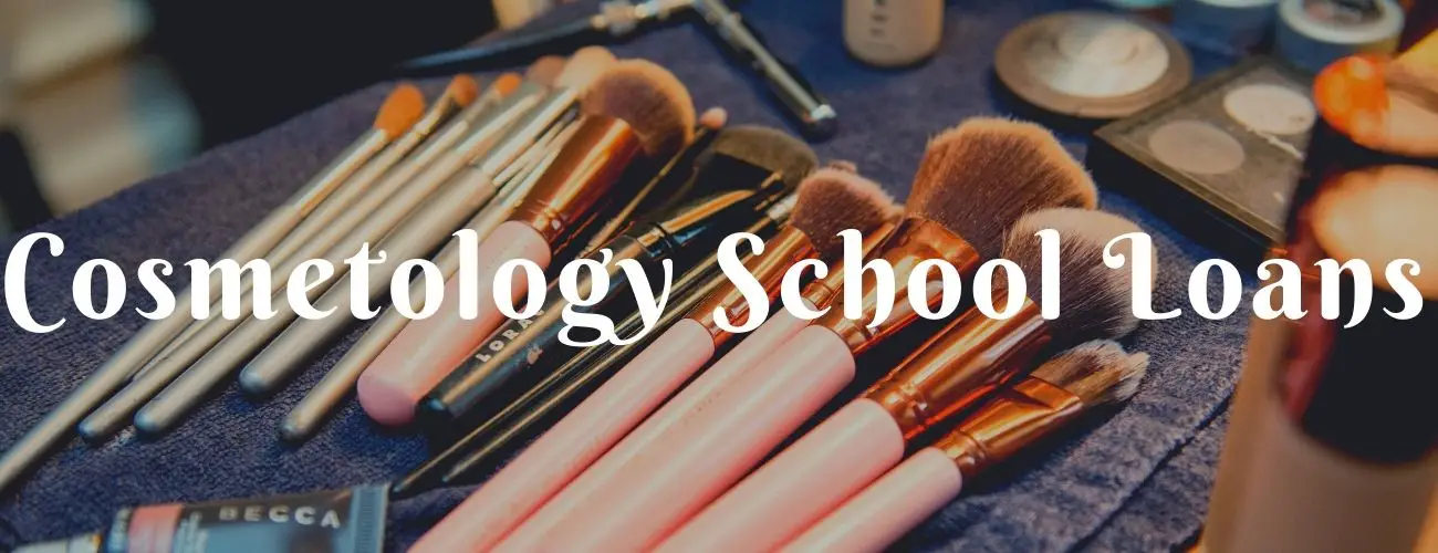 Cosmetology School Student Loans